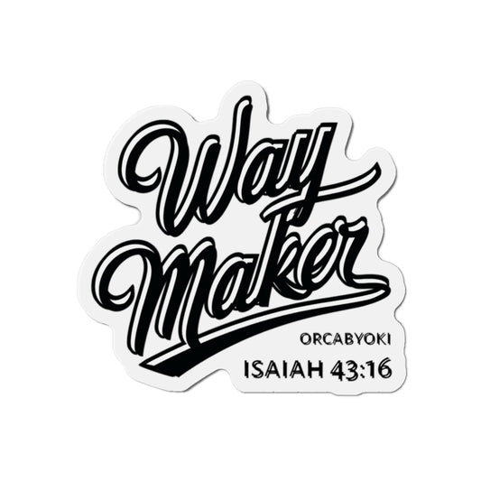 Way Maker Die-Cut Magnet — Isaiah 43:16 Inspirational Bible Verse
