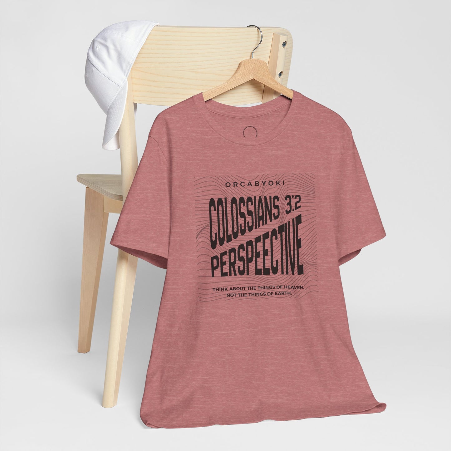 Perspective Colossians 3:2 Faith Tee
