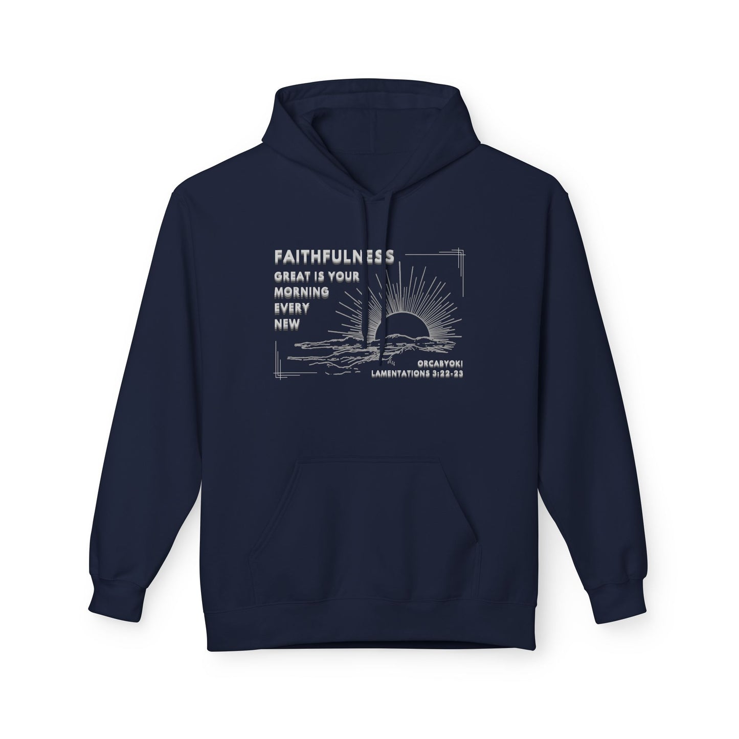 Great Is Your Faithfulness Fleece Hoodie