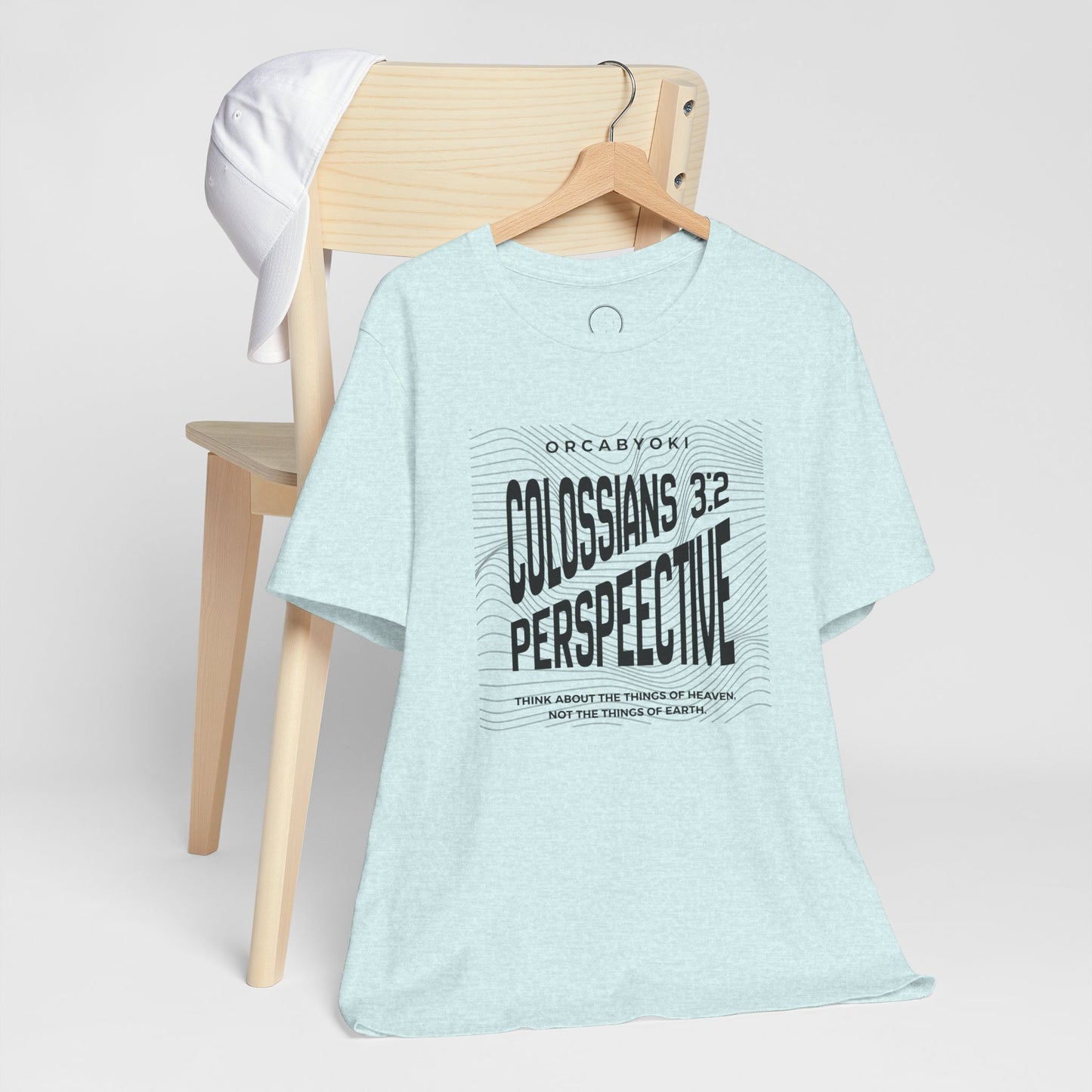 Perspective Colossians 3:2 Faith Tee