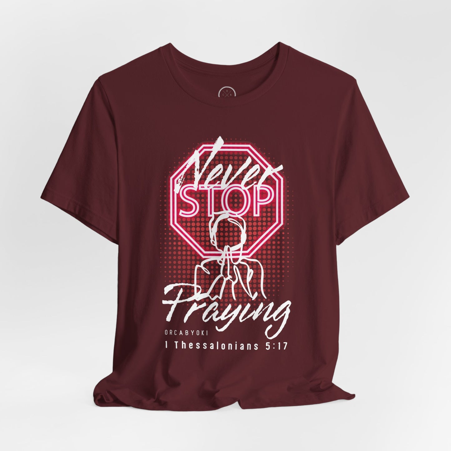 Never Stop Praying Tee