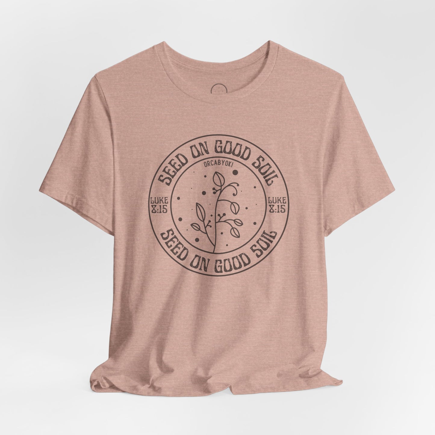 Seed on Good Soil Faith Tee