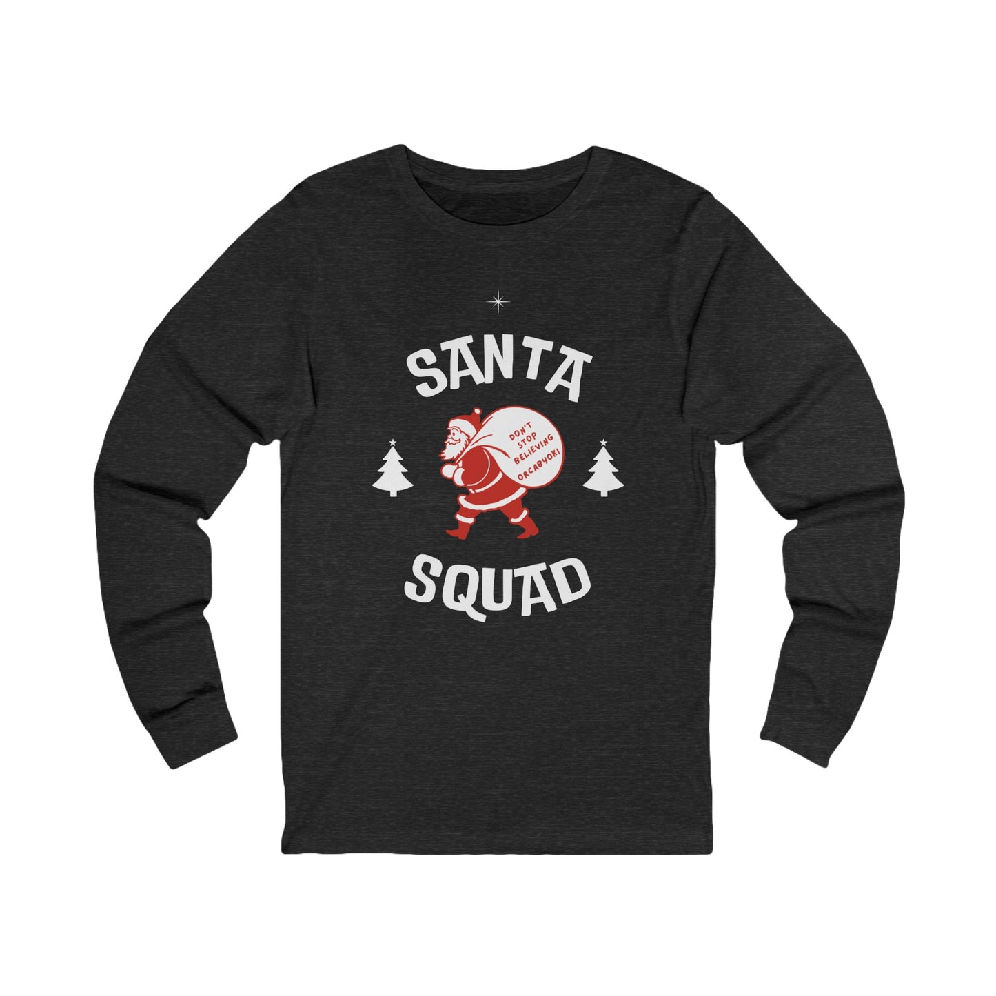 Santa Squad Long Sleeve Tee