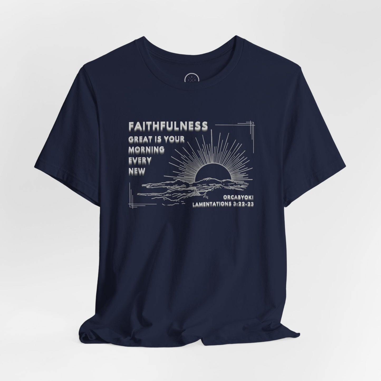 Great Is Your Faithfulness Faith Tee