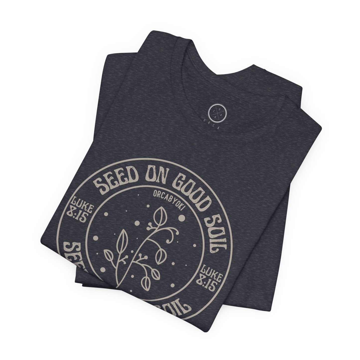 Seed on Good Soil Faith Tee