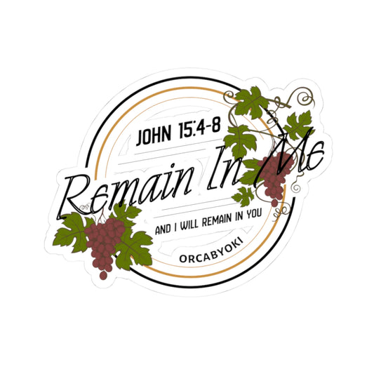 Inspirational Kiss-Cut Stickers - Remain In Me