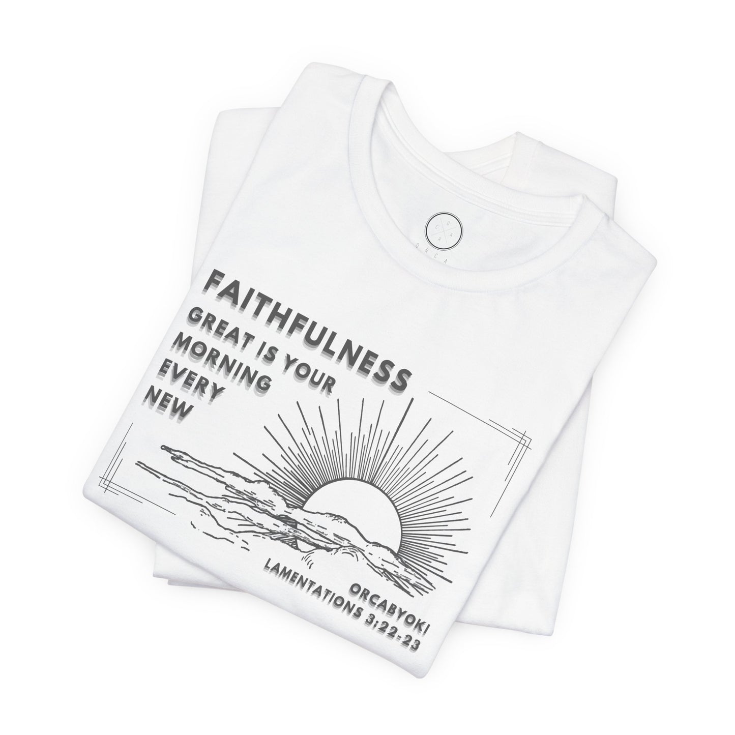 Great Is Your Faithfulness Faith Tee