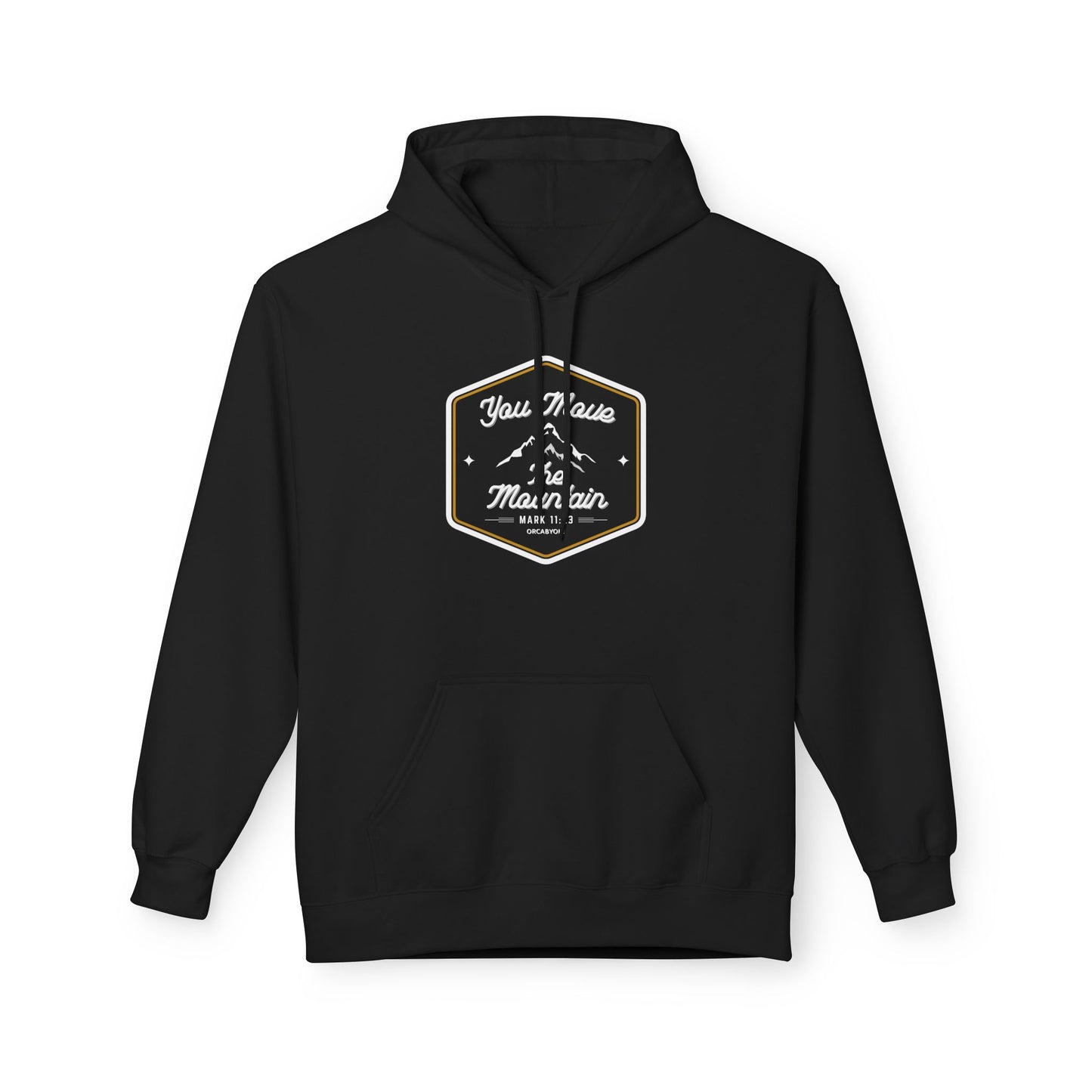 You Move The Mountain Fleece Hoodie