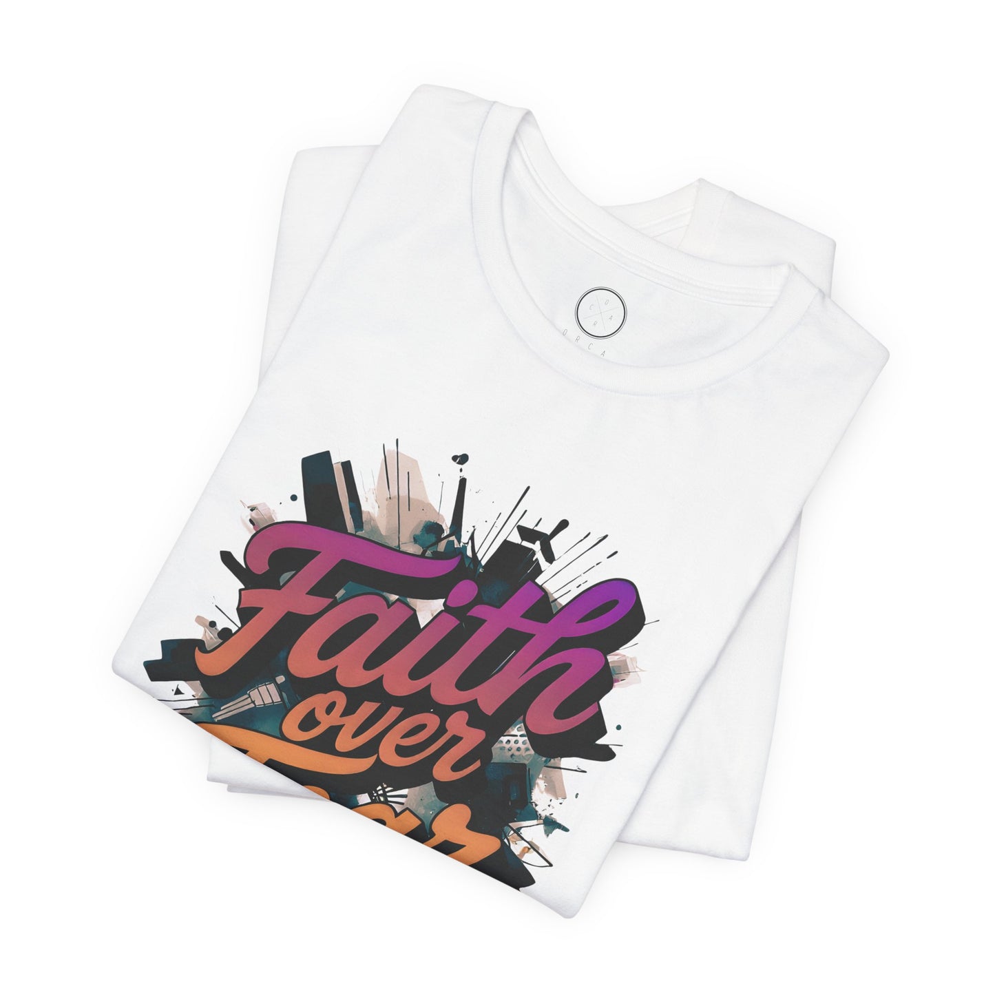 Faith Over Fear Faith Tee