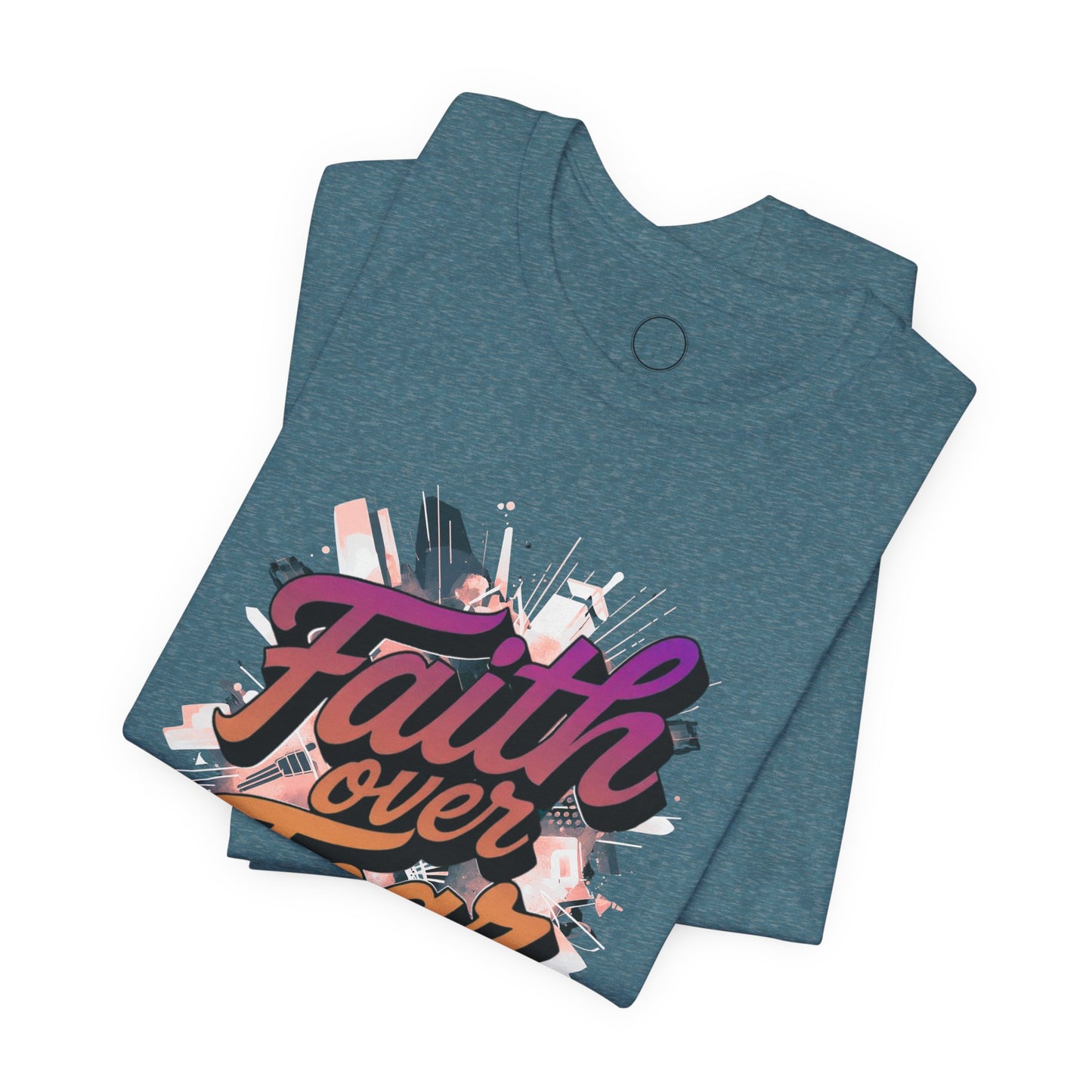Faith Over Fear Faith Tee