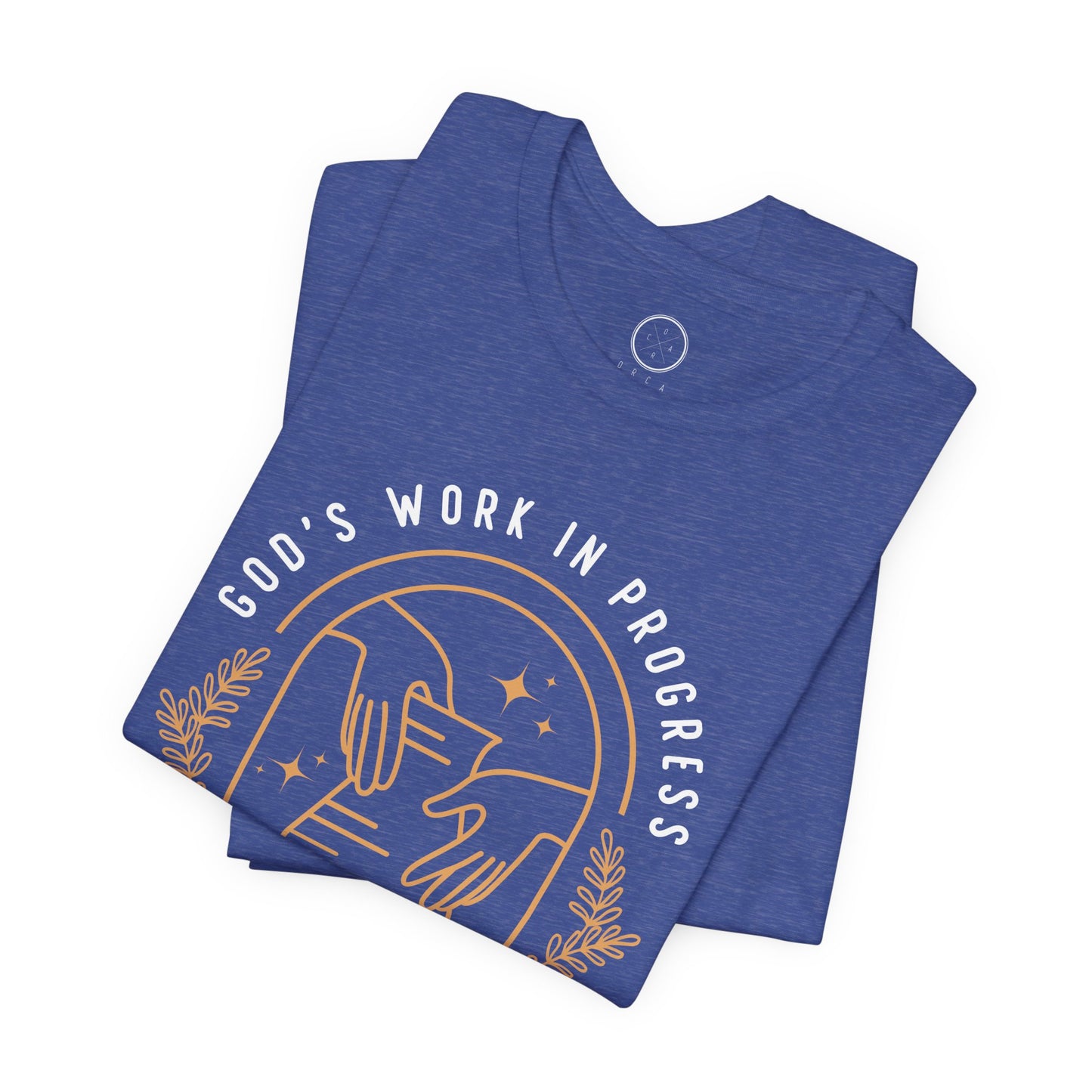 God's Work in Progress Tee