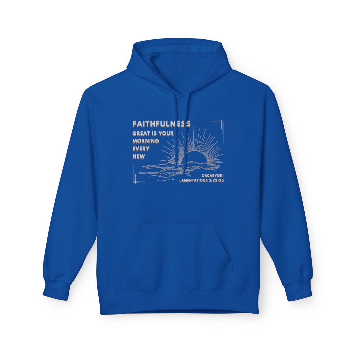 Great Is Your Faithfulness Fleece Hoodie