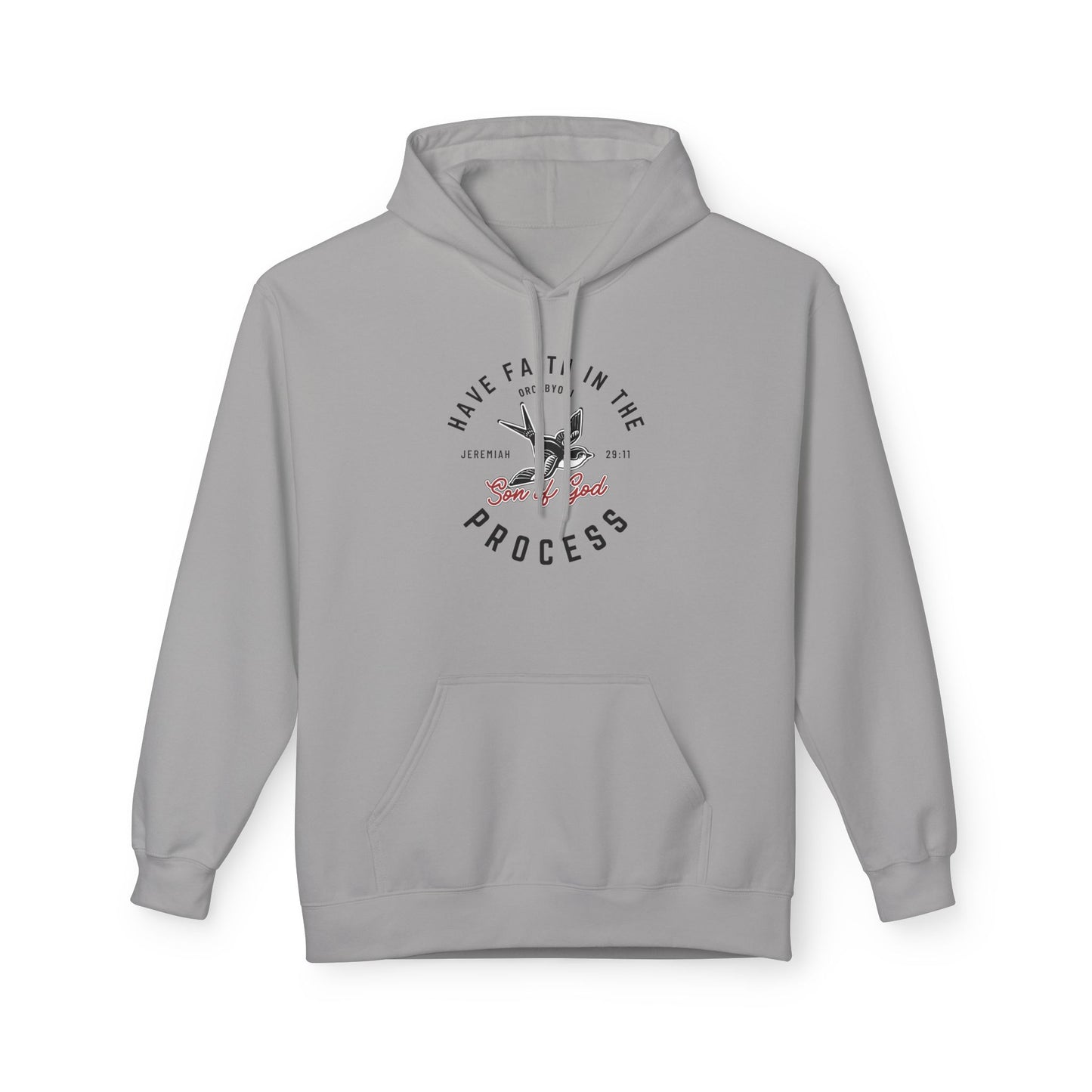 Have Faith In The Process Fleece Hoodie