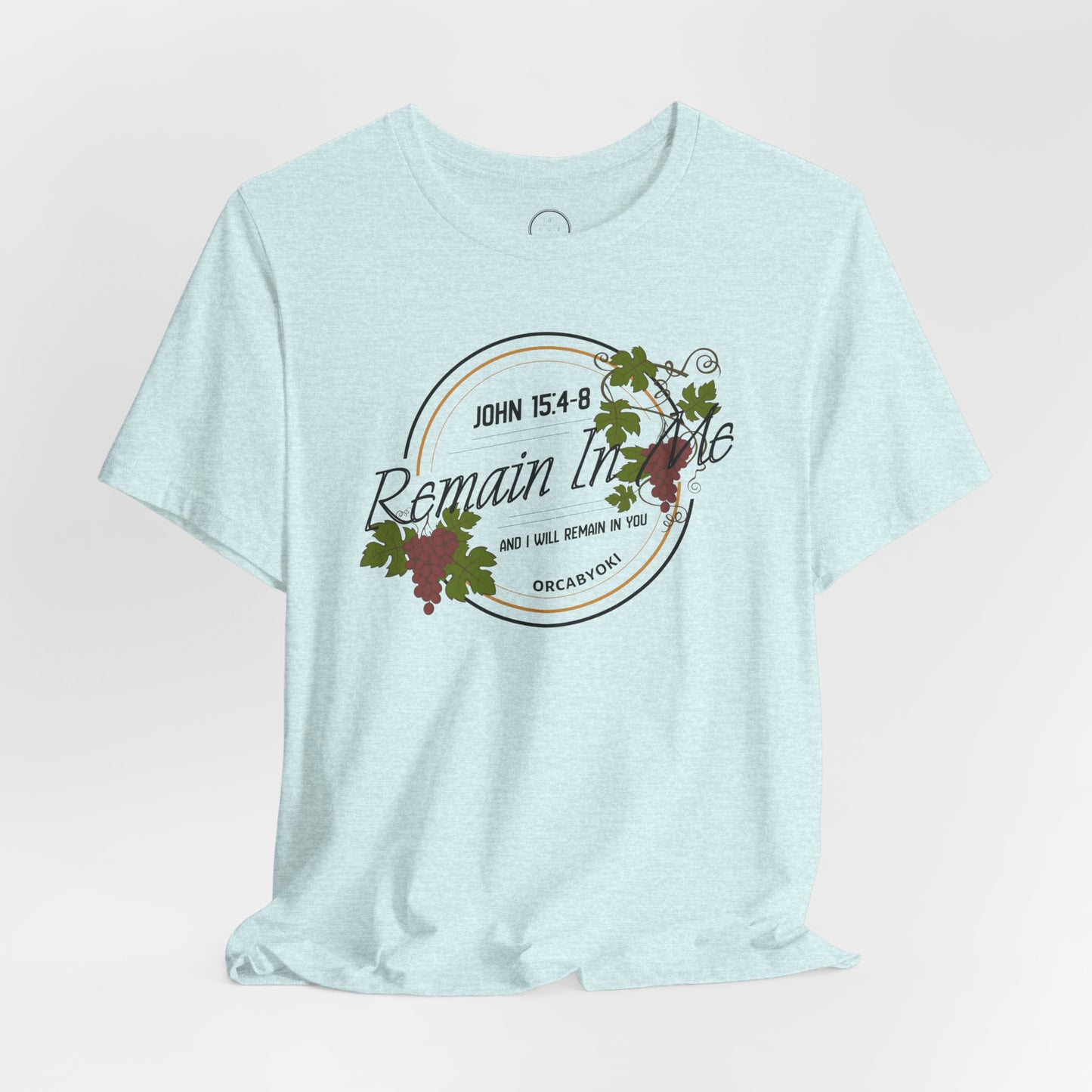 Remain in Me Christian Tee