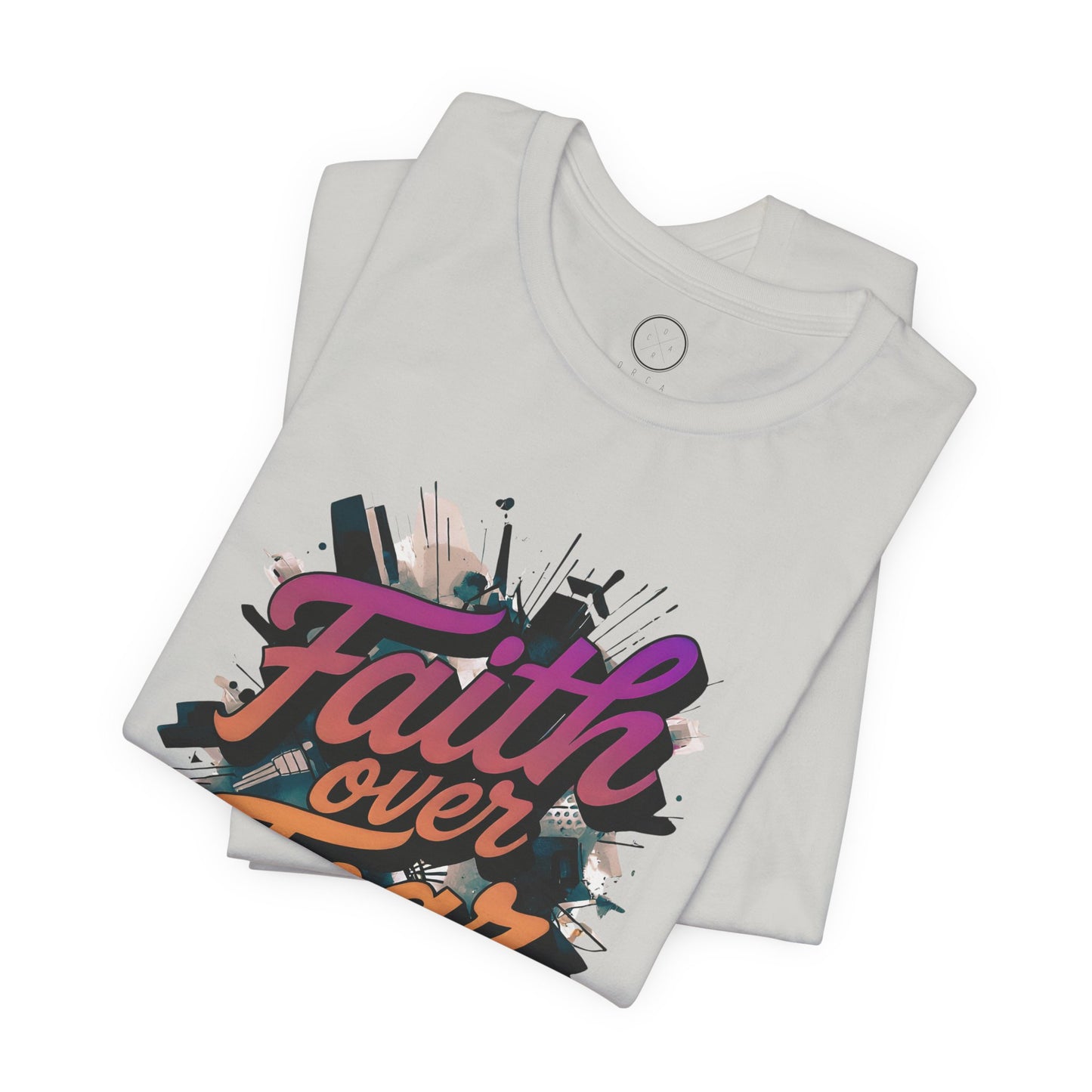Faith Over Fear Faith Tee