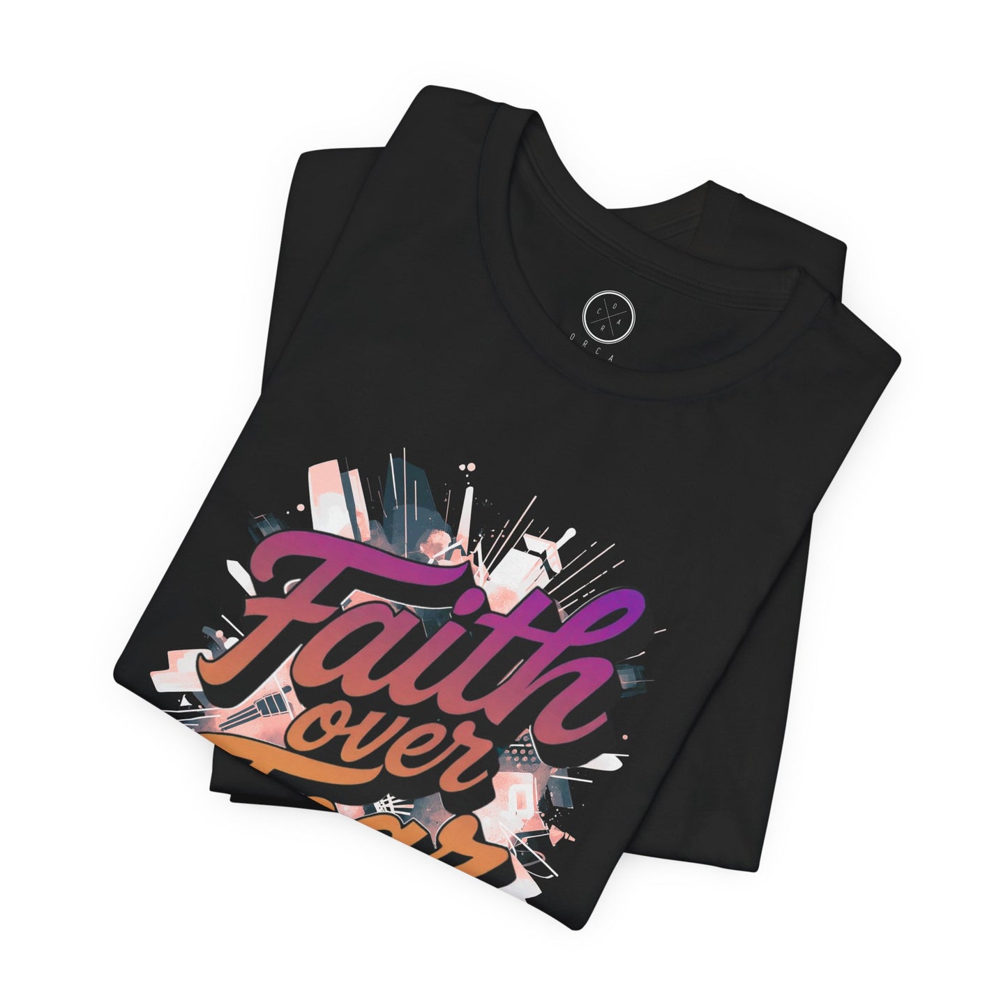 Faith Over Fear Faith Tee