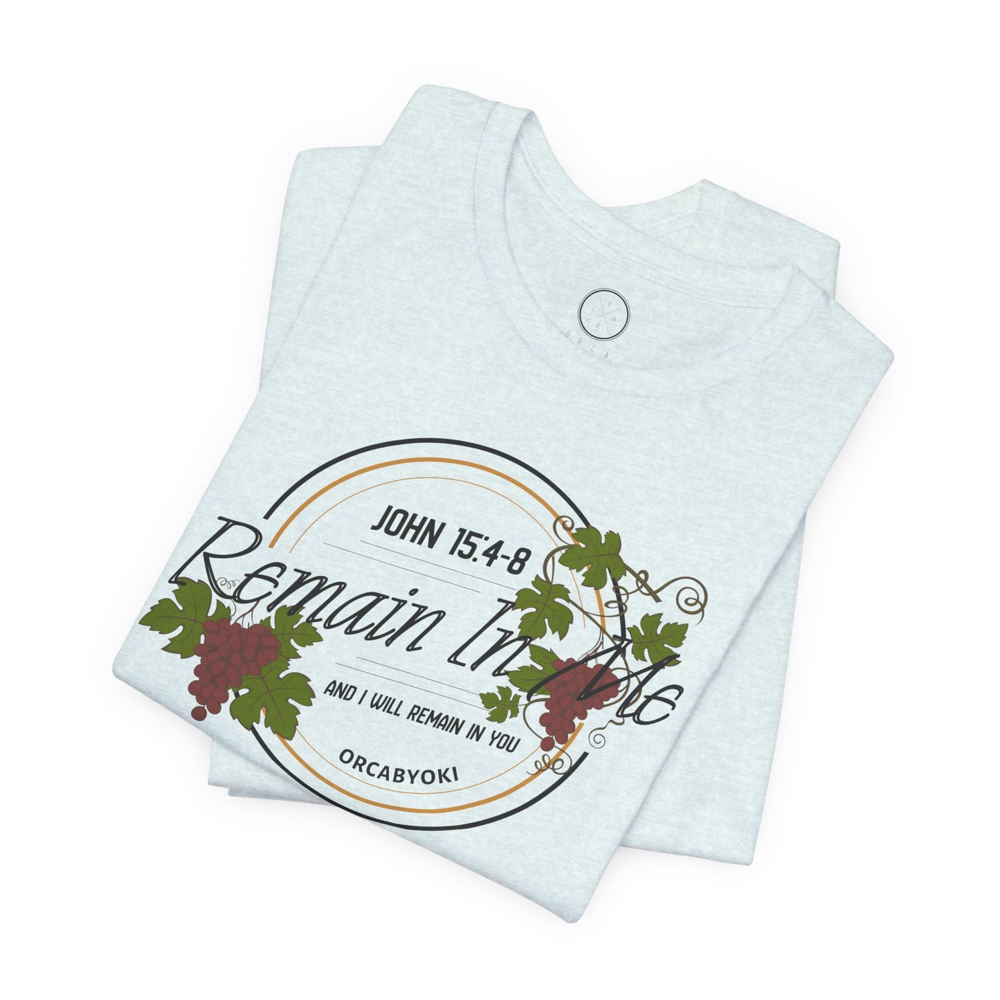 Remain in Me Christian Tee