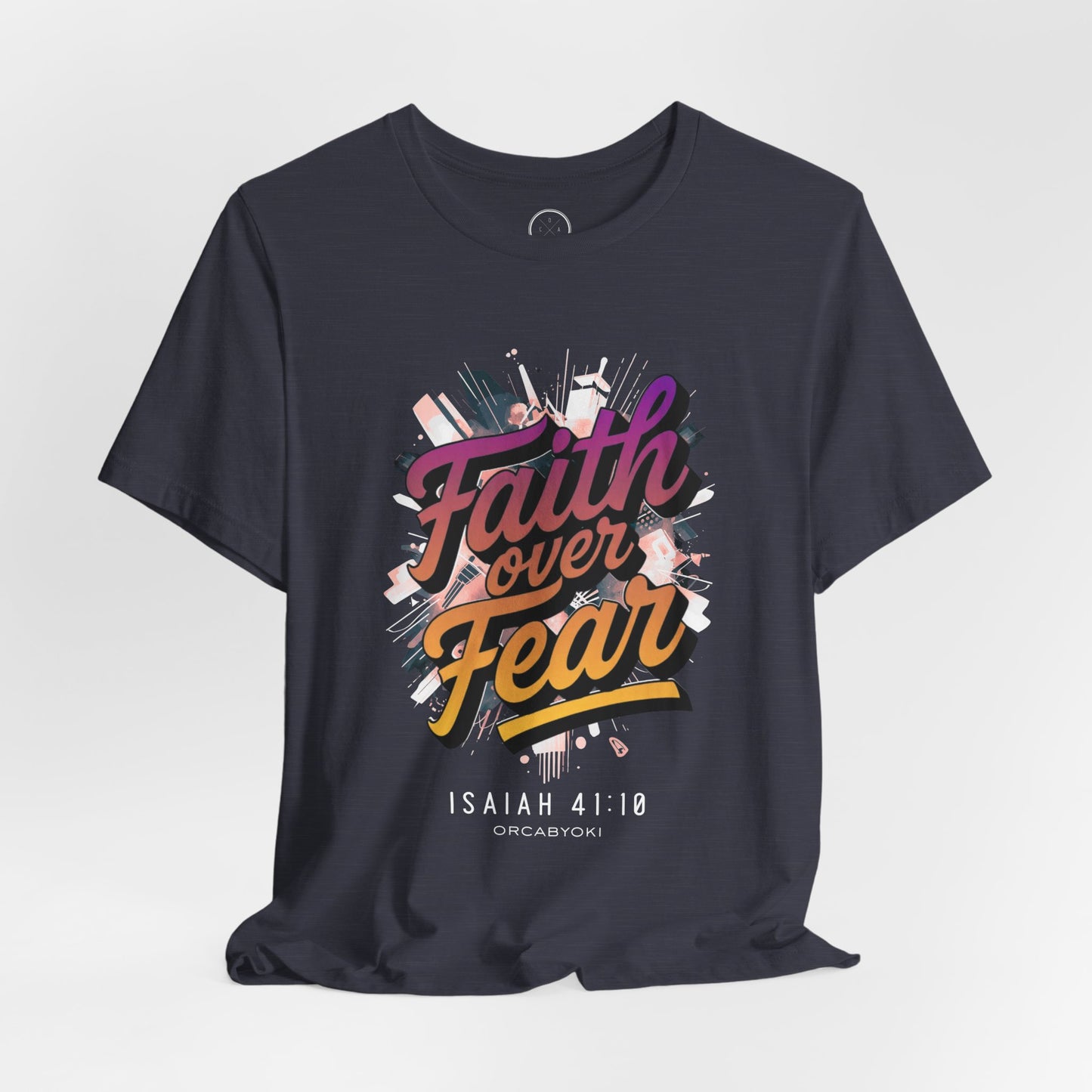 Faith Over Fear Faith Tee