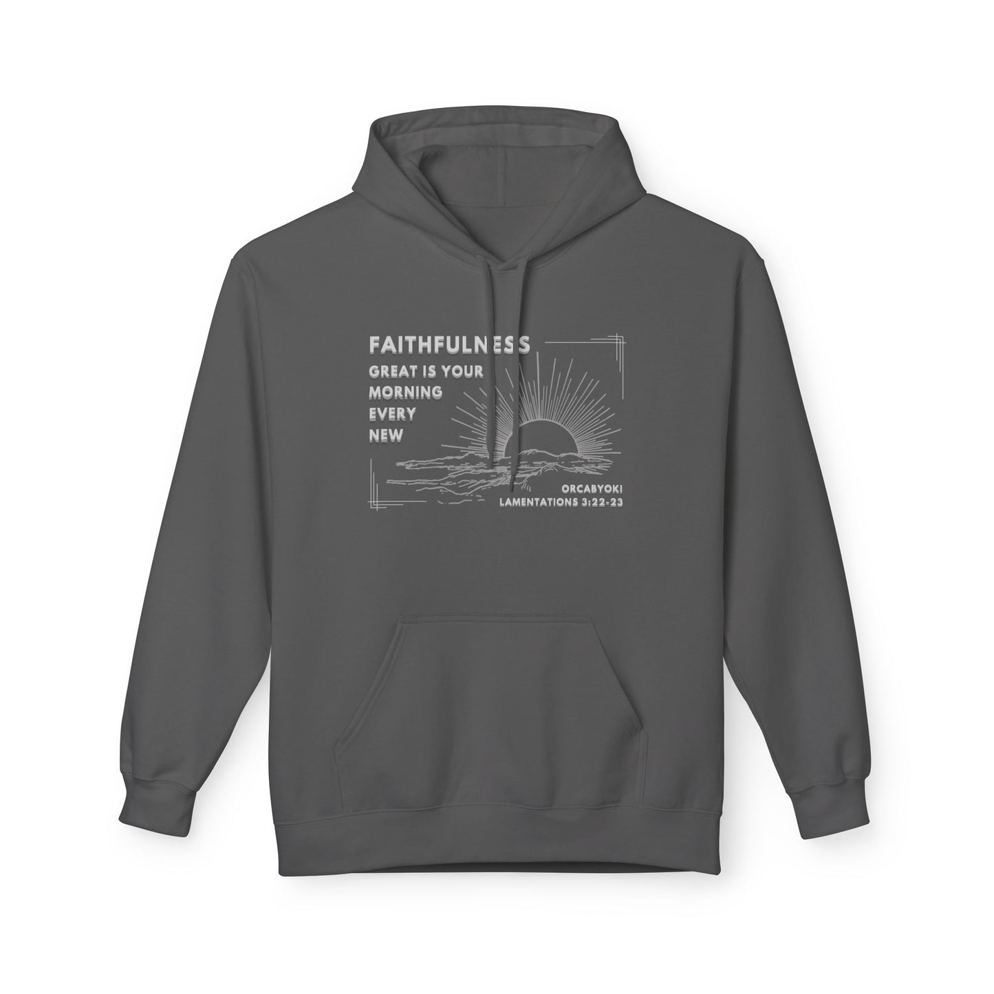 Great Is Your Faithfulness Fleece Hoodie
