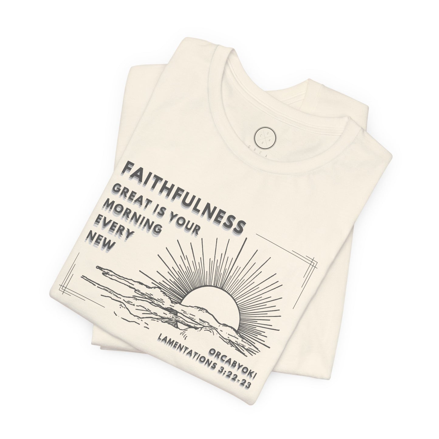 Great Is Your Faithfulness Faith Tee