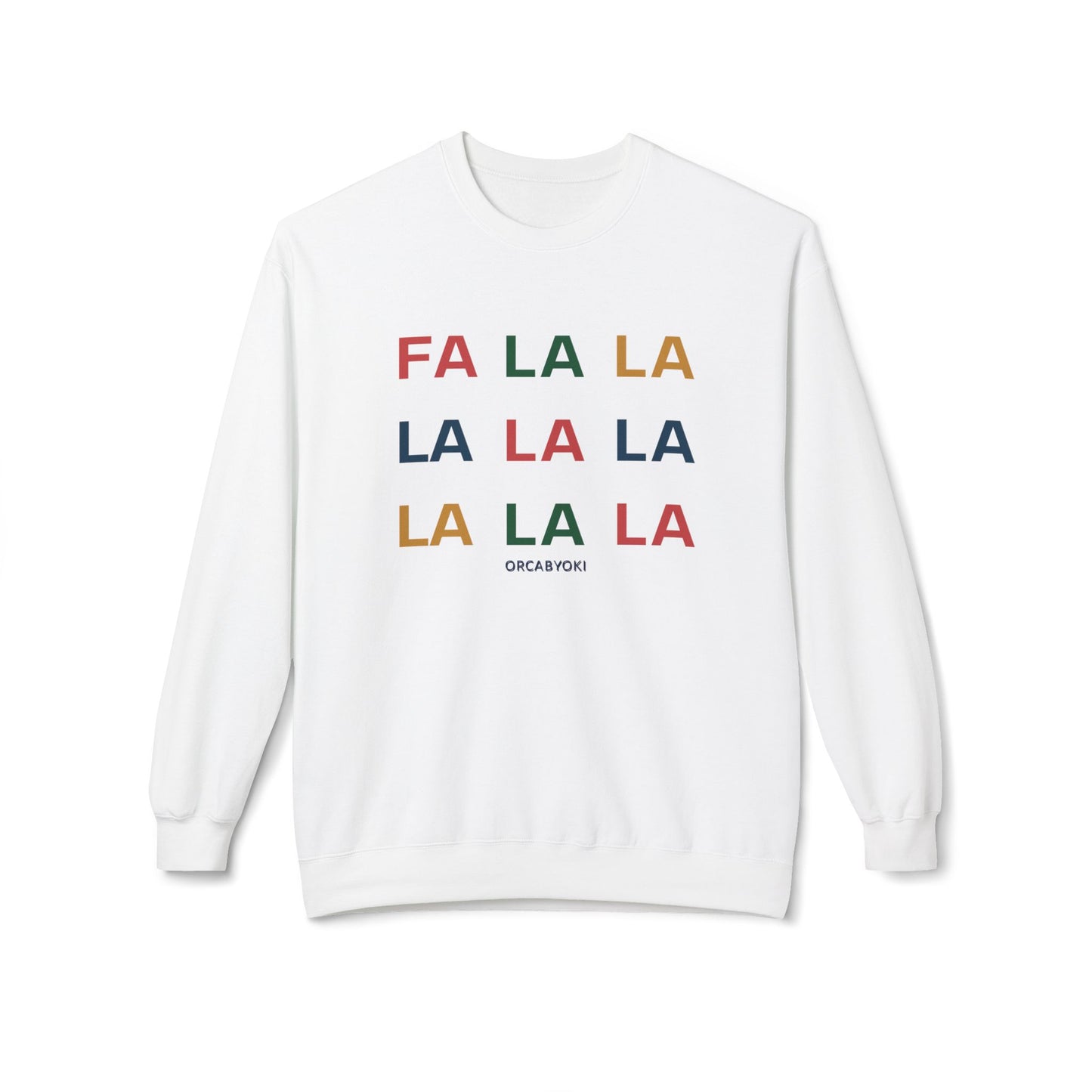 Fa La La Christmas Sweatshirt
