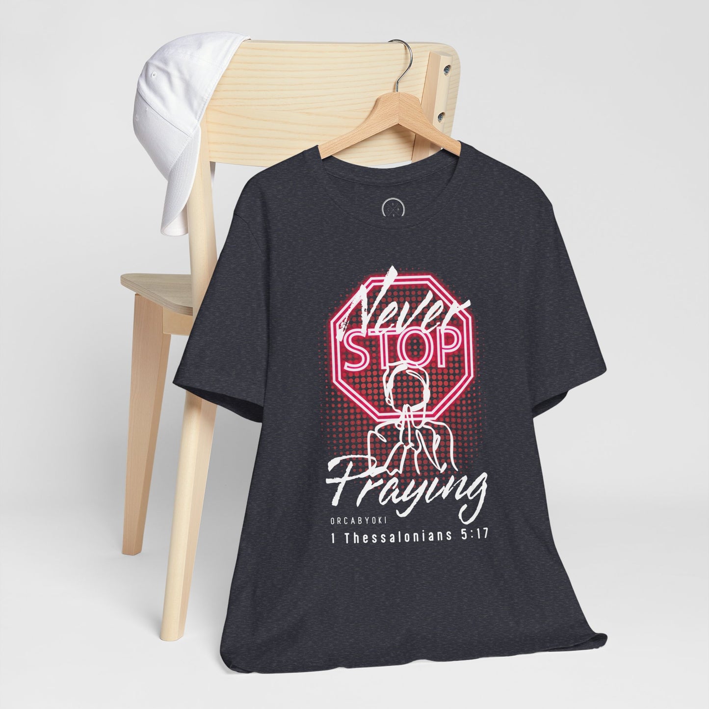 Never Stop Praying Tee