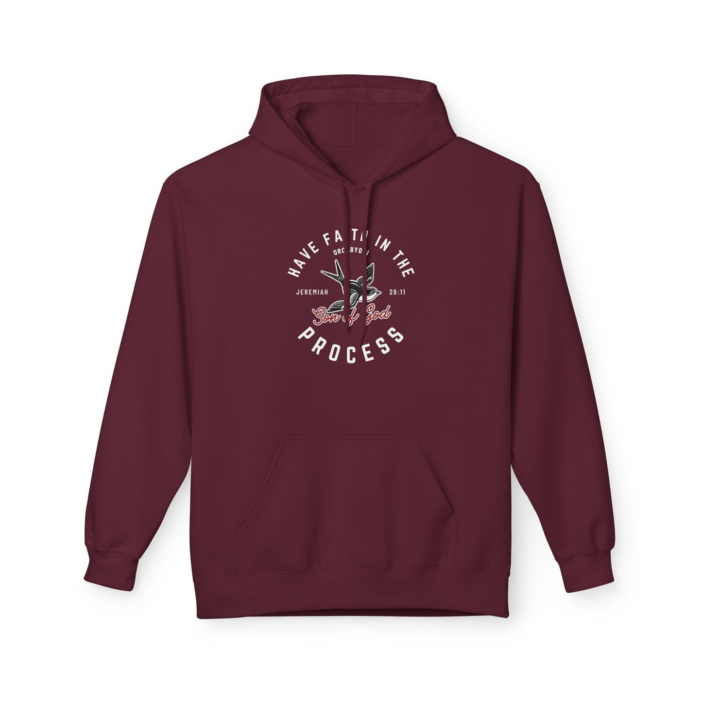 Have Faith In The Process Fleece Hoodie
