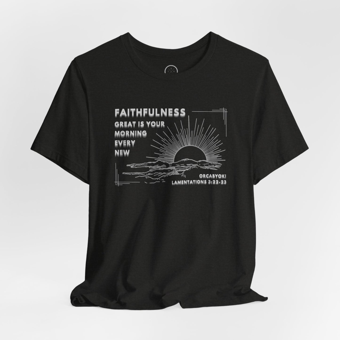 Great Is Your Faithfulness Faith Tee