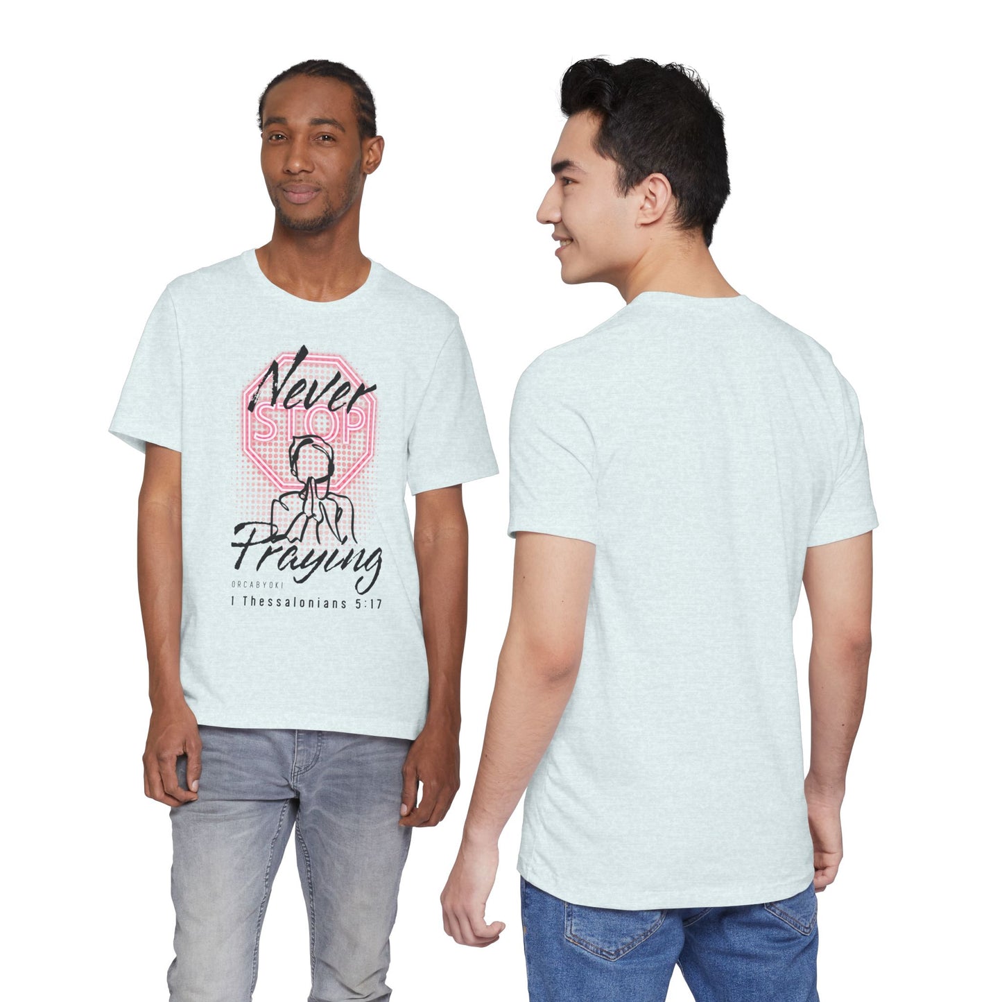Never Stop Praying Tee