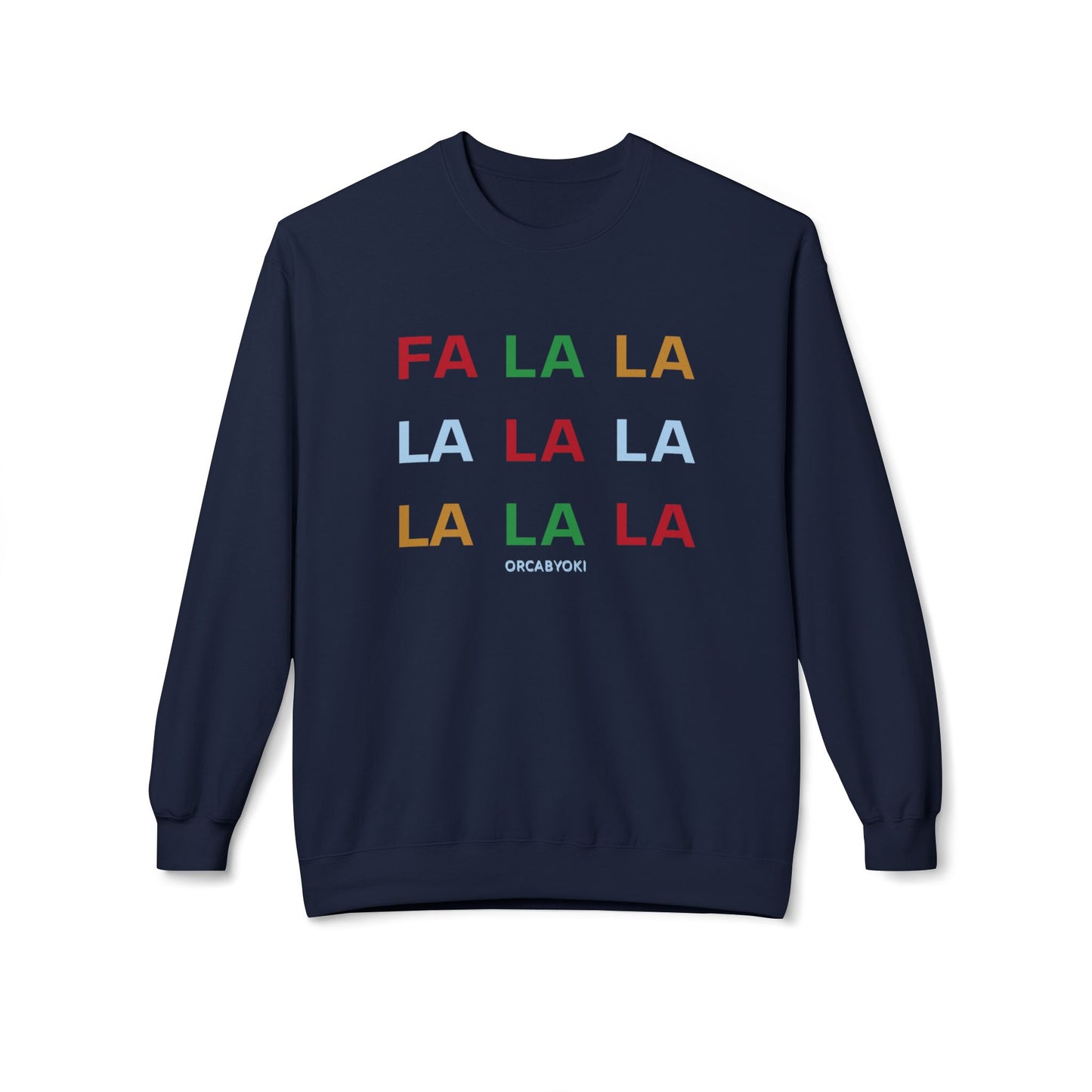 Fa La La Christmas Sweatshirt