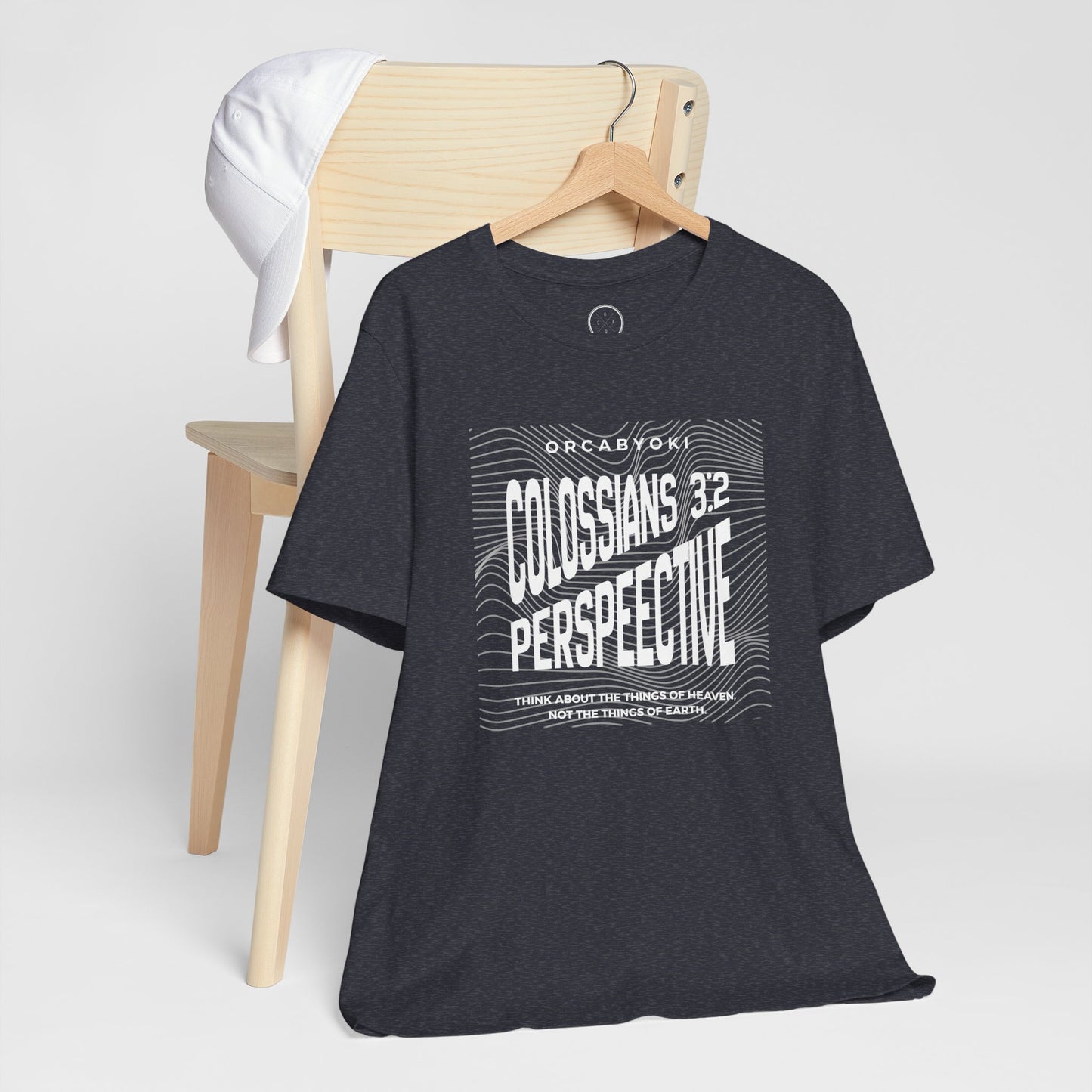 Perspective Colossians 3:2 Faith Tee