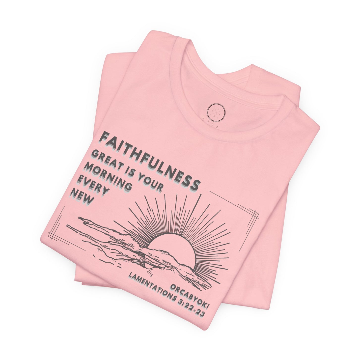 Great Is Your Faithfulness Faith Tee