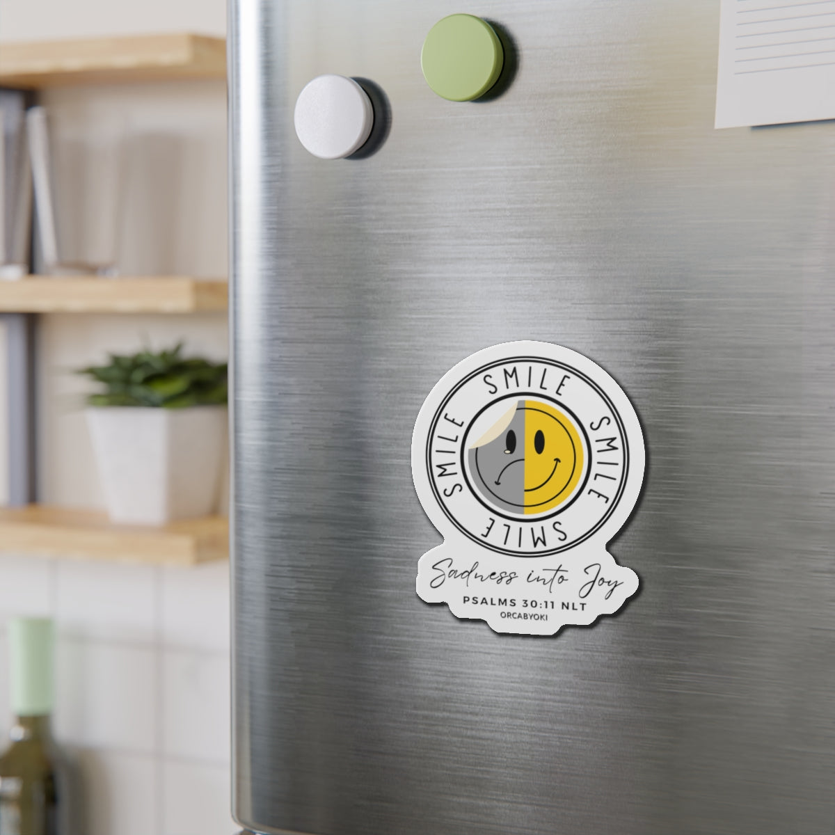 Smile "Sadness into Joy" Die-Cut Magnet — (Psalms 30:11)