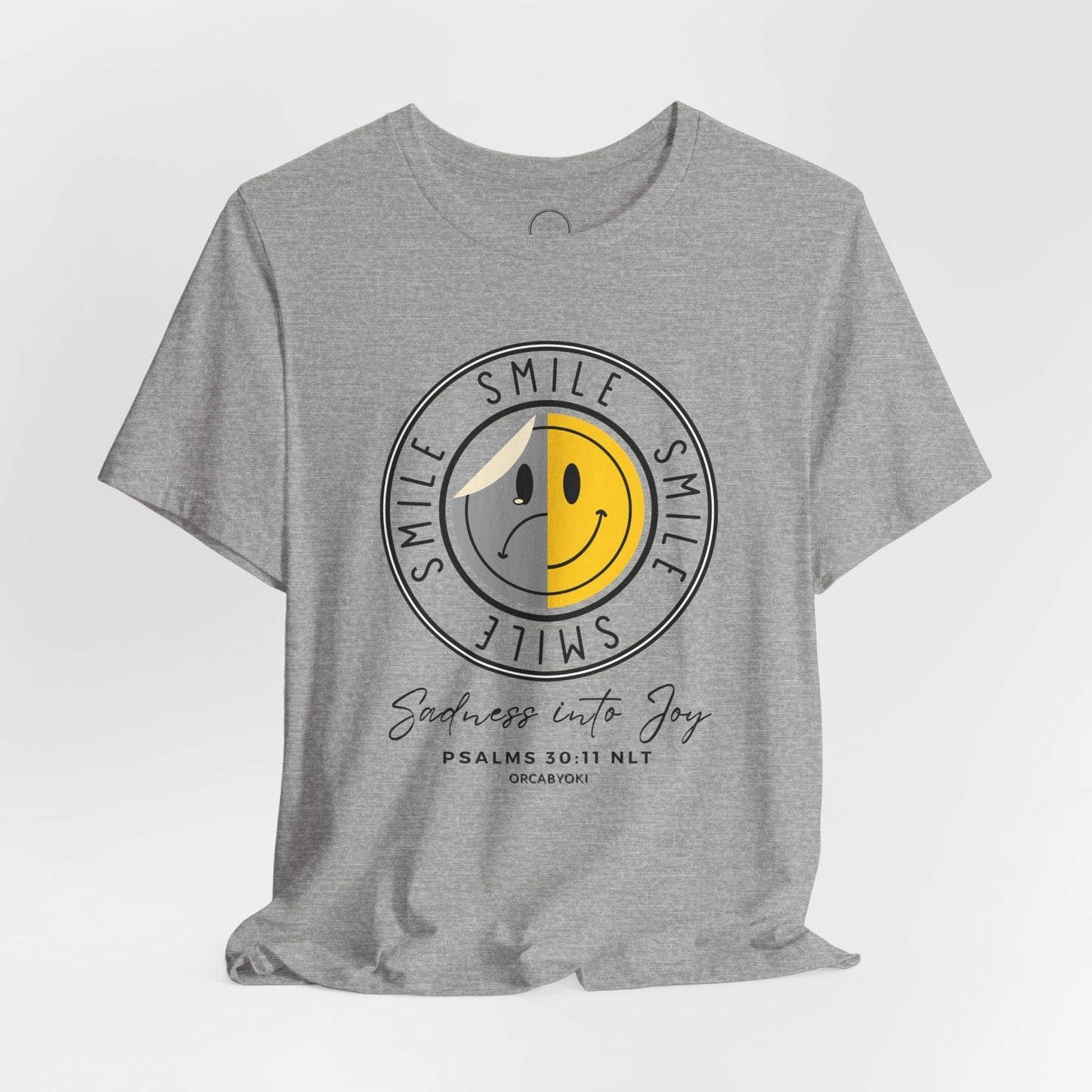 Smile - Sadness Into Joy Faith Tee